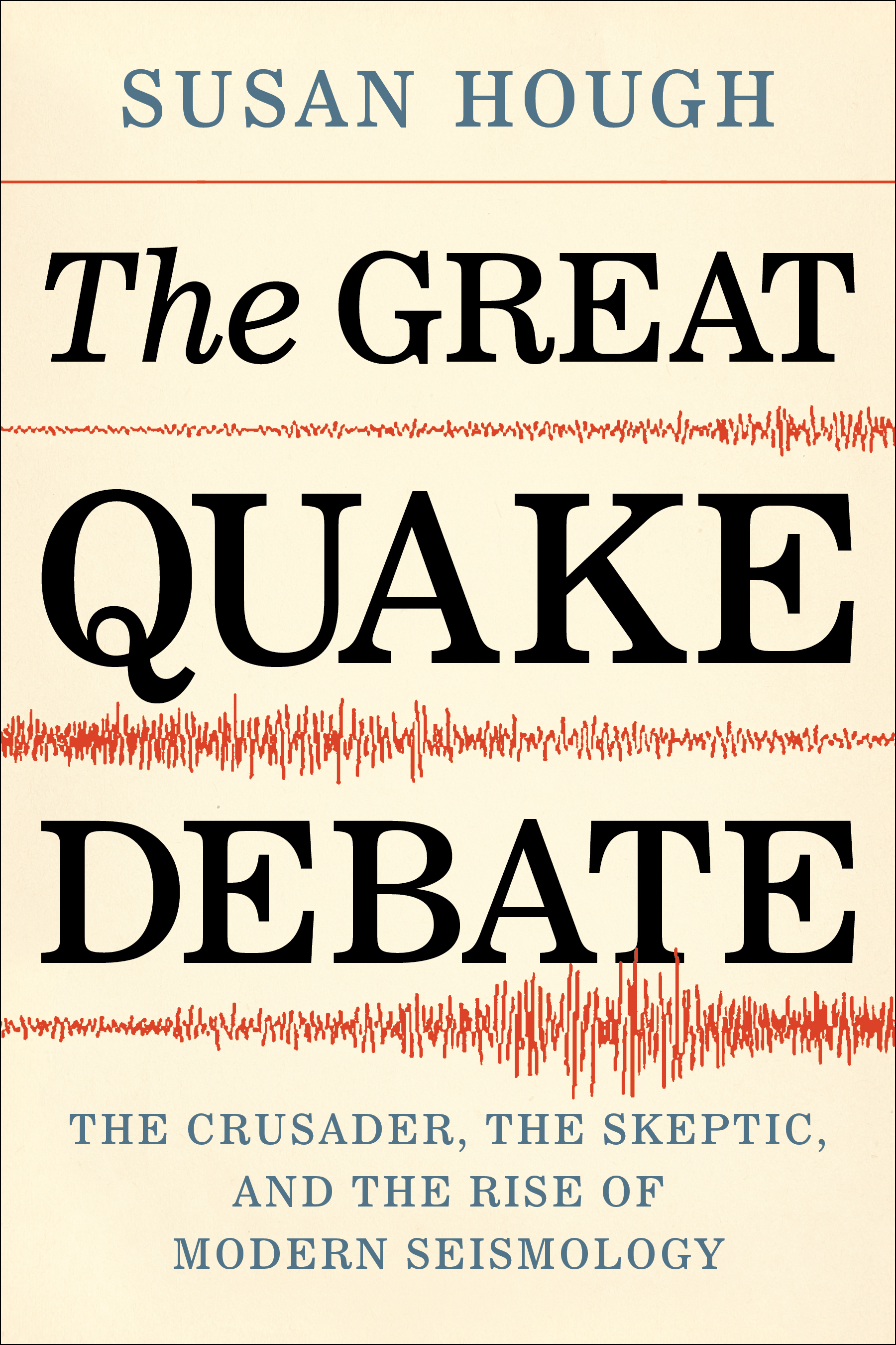 Five Tips for Better Science Communication: Susan Hough on “The Great Quake Debate”
