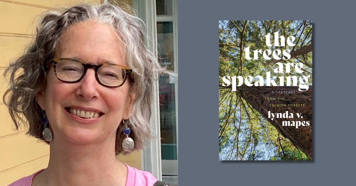 Excerpt: “The Trees Are Speaking” by Lynda V. Mapes